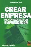 CREAR EMPRESA MIL CONSEJOS PARA UN EMPRENDEDOR | 9788495312815 | FERNANDEZ AGUADO, JAVIER