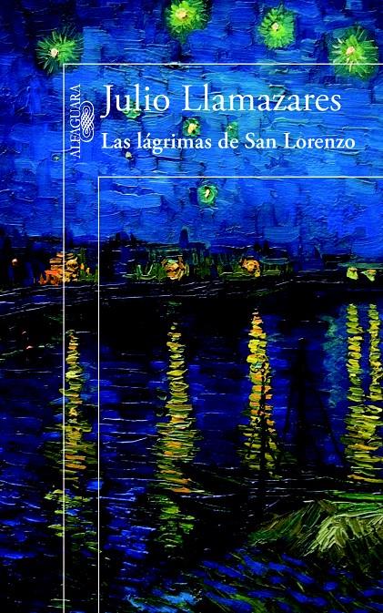 LAS LÁGRIMAS DE SAN LORENZO | 9788420414423 | LLAMAZARES, JULIO