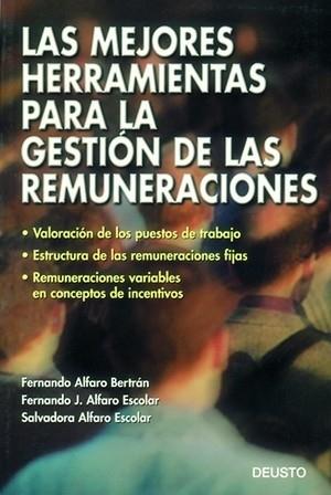 MEJORES HERRAMIENTAS PARA LA GESTION DE LAS REMUNERACIONES | 9788423418381 | ALFARO BERTRAN, FERNANDO