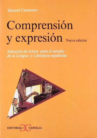 COMPRENSION Y EXPRESION : SELECCION DE TEXTOS PAR | 9788470394607 | CAMARERO, MANUEL