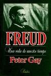 FREUD : UNA VIDA DE NUESTRO TIEMPO | 9788475095349 | GAY, PETER