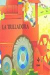 TRILLADORA, LA (SOBRE RUEDAS) | 9788441411869 | VANOLI, FLAVIA