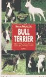 BULL TERRIER MANUAL PRACTICO | 9788425513152 | LEE, MURIEL