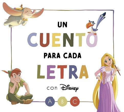 CUENTO PARA CADA LETRA CON DISNEY (DISNEY. LECTOESCRITURA) | 9788418039980 | DISNEY