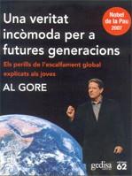 VERITAT INCOMODA PER A FUTURES GENERACIONS UNA | 9788429760859 | GORE, AL