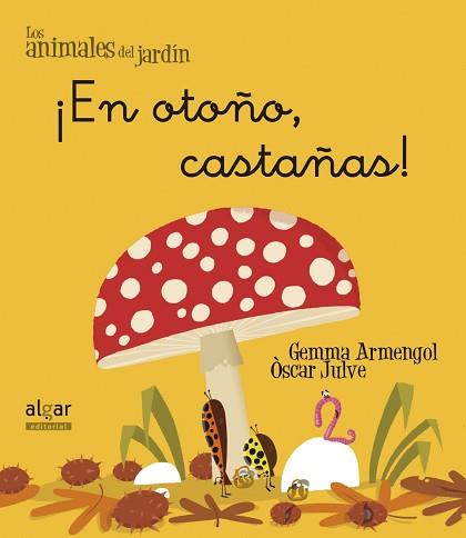 ¡LLUEVEN CASTAÑAS, YA ESTÁ AQUÍ EL OTOÑO! | 9788498455649 | ARMENGOL MORELL, GEMMA