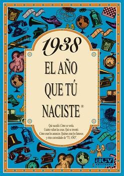 1938:AÑO QUE TU NACISTE | 9788488907752 | COLLADO BASCOMPTE, ROSA