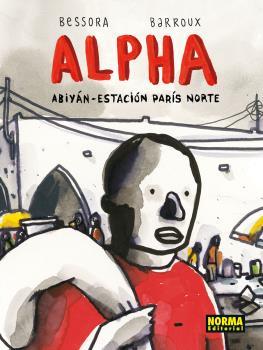 ALPHA.ABIYÁN-ESTACIÓN PARÍS NORTE | 9788467925210 | BESSORA Y BARROUX