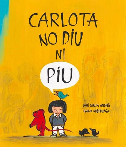 CARLOTA NO DIU NI PIU | 9788494292941 | JOSÉ CARLOS ANDRÉS;EMILIO URBERUAGA