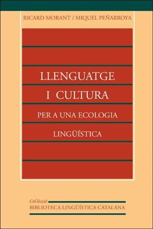 LLENGUATGE I CULTURA PER A UNA ECOLOGIA LINGUISTICA | 9788437028859 | MORANT, RICARD