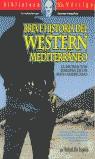 BREVE HISTORIA DEL WESTERN MEDITERRANEO | 9788484492801 | ESPAÑA, RAFAEL DE