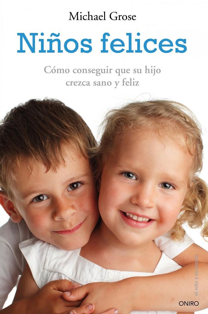 NIÑOS FELICES | 9788497545556 | MICHAEL GROSE