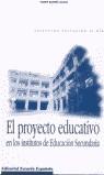 PROYECTO EDUCATIVO EN LOS INSTITUTOS DE EDUCACION SECUNDARIA | 9788433108586 | BARBERA ALBALAT, VICENTE