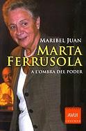 MARTA FERRUSOLA A L'OMBRA DEL PODER | 9788466404433 | JUAN, MARIBEL