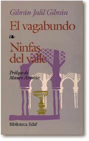 VAGABUNDO, EL NINFAS DEL VALLE | 9788471669841 | GIBRAN, KAHLIL