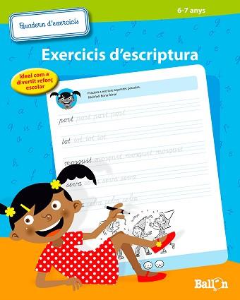 QUADERN D´EXERCICIS D´ESCRIPTURA (6-7 ANYS) | 9789037497342 | BALLON