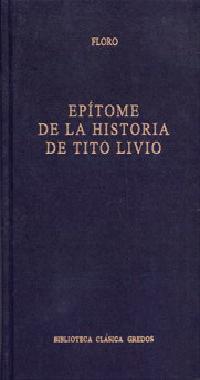 EPITOME DE LA HISTORIA DE TITO LIVIO (TELA) | 9788424922702 | FLORO