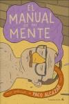 MANUAL DE MI MENTE EL | 9788439721154 | ALCAZAR, PACO