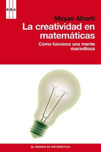 CREATIVIDAD EN MATEMATICAS LA | 9788490060230 | ALBERTI, MIQUEL