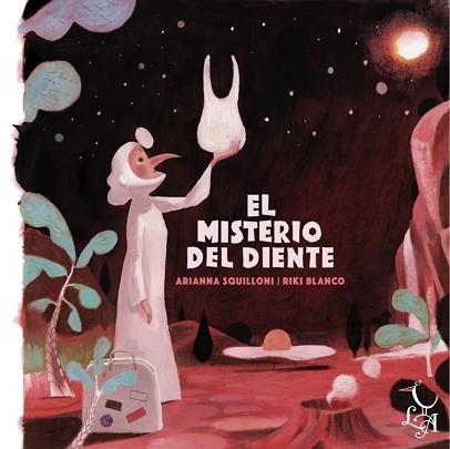 EL MISTERIO DEL DIENTE | 9788494417276 | SQUILLONI, ARIANNA