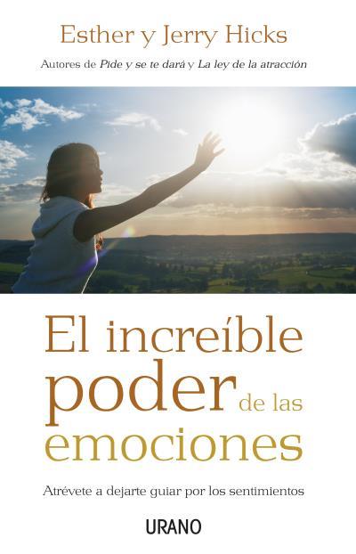 INCREIBLE PODER DE LAS EMOCIONES EL | 9788479536831 | HICKS, ESTHER / HICKS, JERRY