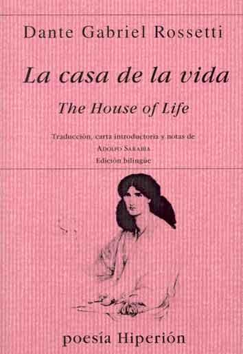 CASA DE LA VIDA, LA | 9788475174945 | ROSSETTI, DANTE GABRIEL