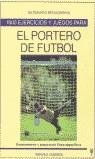 1000 EJERCICIOS Y JUEGOS PARA EL PORTERO DE FUTBOL | 9788425512629 | BRUGGMANN, BERNHARD