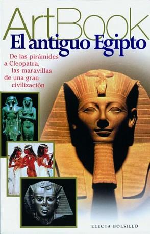 ANTIGUO EGIPTO, EL ART BOOK | 9788481562569 | VARIS