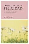 CONECTA CON LA FELICIDAD: 111 MANERAS DE ACTIVAR TU ALEGRIA | 9788489957800 | PERCY, ALLAN