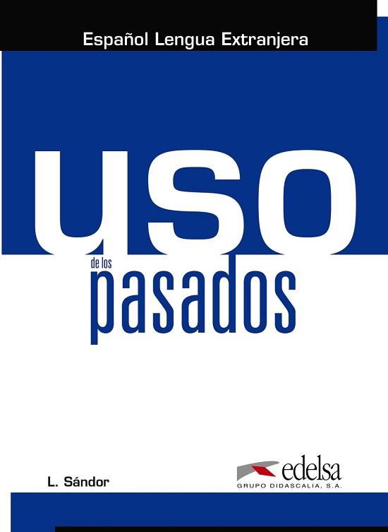 USO DE LOS PASADOS | 9788490818527 | SÁNDOR, LÁSZLÓ