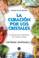 CURACION POR LOS CRISTALES, LA | 9788488066077 | RAPHAELL, KATRINA