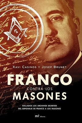 FRANCO CONTRA LOS MASONES | 9788427033382 | CASINOS, XAVI / BRUNET, JOSEP