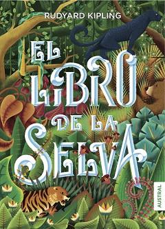 LIBRO DE LA SELVA | 9788408160113 | KIPLING, RUDYARD