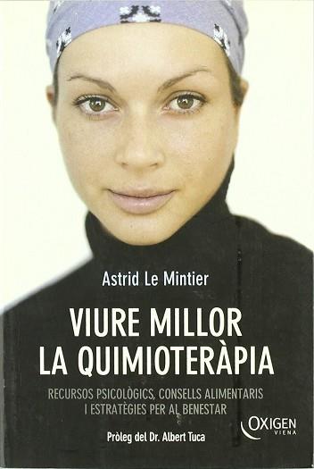 VIURE MILLOR LA QUIMIOTERAPIA | 9788483303672 | LE MINTIER, ASTRID