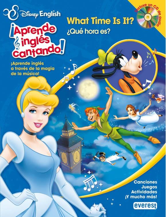 DISNEY ENGLISH. ¡APRENDE INGLÉS CANTANDO!. WHAT TIME IS IT?/ ¿QUÉ HORA ES? | 9788444168166 | WALT DISNEY COMPANY