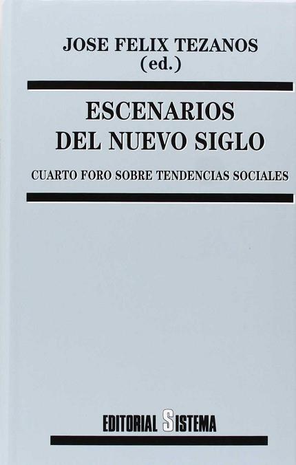 ESCENARIOS DEL NUEVO SIGLO | 9788486497477 | FELIX TEZANOS, JOSE