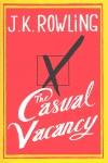 THE CASUAL VACANCY | 9781408704202 | ROWLING, J.K.