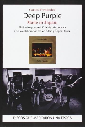 DEEP PURPLE MADE IN JAPAN | 9788416229017 | FERNANDEZ,CARLOS