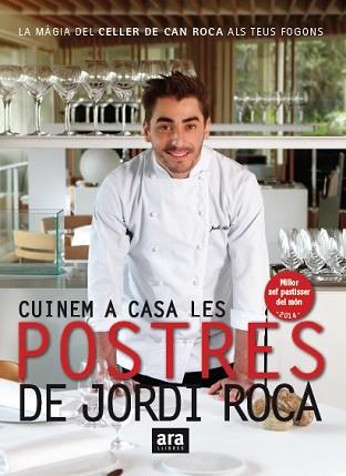 CUINEM A CASA LES POSTRES DE JORDI ROCA | 9788416154661 | ROCA I FONTANÉ, JORDI