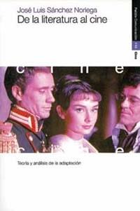 DE LA LITERATURA AL CINE | 9788449308963 | SANCHEZ NORIEGA, JOSE LUIS