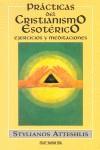 PRACTICAS DEL CRISTIANISMO ESOTERICO | 9788441401624 | ATTESHLIS, STYLIANOS