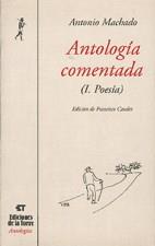 ANTOLOGIA COMENTADA I POESIA A.MACHADO | 9788479602505 | MACHADO, ANTONIO