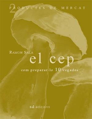 CEP EL ( COM PREPARAR-LO 10 VEGADES ) | 9788460982912 | SALA, RAMON