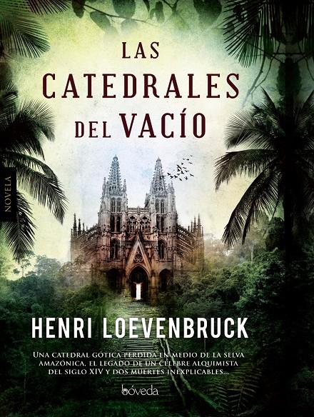 LAS CATEDRALES DEL VACÍO | 9788415497479 | LOEVENBRUCK, HENRI