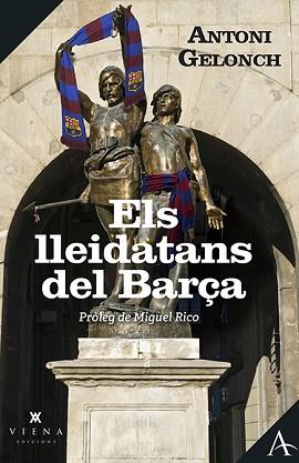 LLEIDATANS DEL BARÇA | 9788419474438 | GELONCH, ANTONI