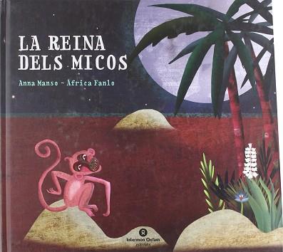 REINA DELS MICOS LA | 9788484523796 | MANSO, ANNA / FANLO, AFRICA