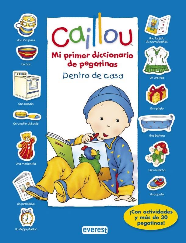 CAILLOU. DENTRO DE CASA | 9788444169729 | CHOUETTE PUBLISHING