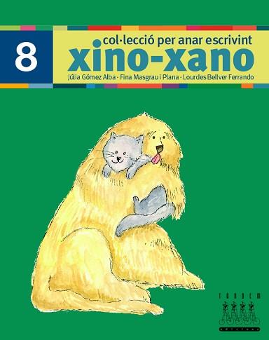 XINO XANO 8 ( ESCRIPTURA ) | 9788481317039 | GOMEZ ALBA, JULIA / MASGRAU I PLANA, FINA / ...