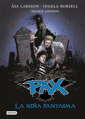 PAX. LA NIÑA FANTASMA | 9788408140771 | LARSSON, ÅSA / KORSELL, INGELA / JONSSON, HENRIK