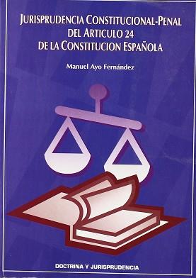 JURISPRUDENCIA CONSTITUCIONAL PENAL DEL ARTICULO | 9788476953860 | AYO FERNANDEZ, MANUEL